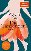 Cover-Bild zum Titel 'Die Tanzenden' von 'Victoria Mas'