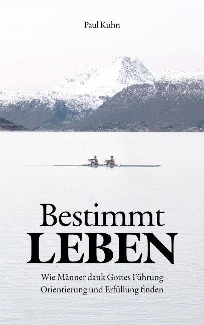 Bestimmt LEBEN - Paul Kuhn