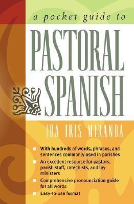 A Pocket Guide to Pastoral Spanish - Ida Iris Miranda