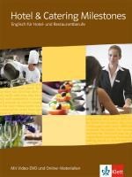 Hotel & Catering Milestones. Schülerbuch mit Video-DVD und Online-Materialien - 