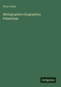 Cover-Bild zum Titel 'Bibliographica Geographica Palaestinae' von 'Titus Tobler'