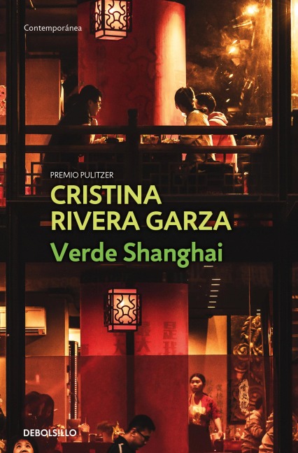 Verde Shanghai / Green Shanghai - Cristina Rivera Garza