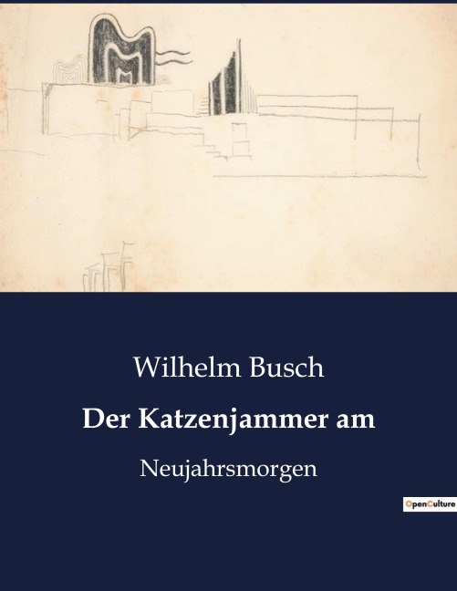 Der Katzenjammer am - Wilhelm Busch