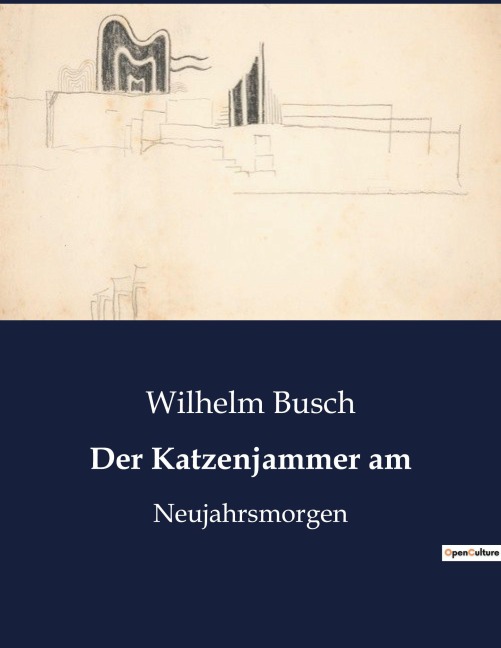 Der Katzenjammer am - Wilhelm Busch