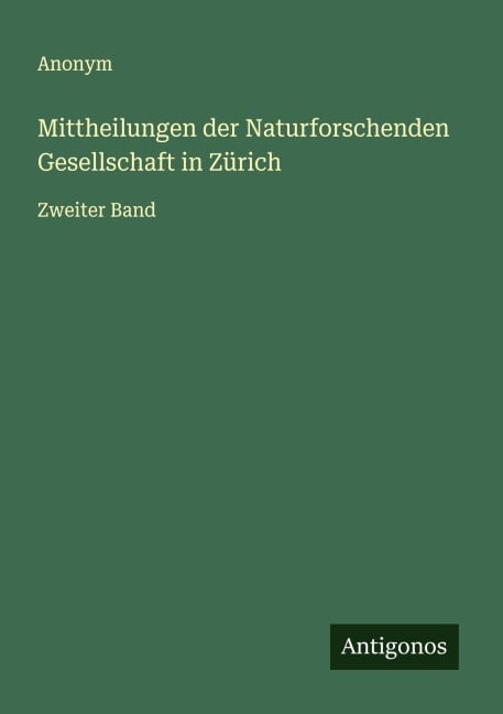 Mittheilungen der Naturforschenden Gesellschaft in Zürich - Anonym