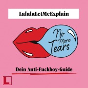 Cover-Bild zum Titel 'No More Tears' von 'Lalalaletmeexplain'