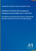 Cover-Bild zum Titel 'Richtlinie 2014/65/EU des Europäischen Parlaments und des Rates vom 15. Mai 2014' von 'Europäisches Parlament, Rat der Europäischen Union'