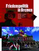 Cover-Bild zum Titel 'Friedenspolitik in Bremen' von ''