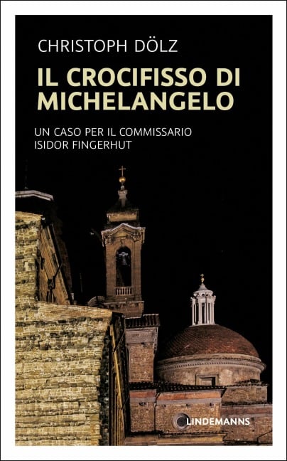 Il Crocifisso di Michelangelo - Christoph Dölz