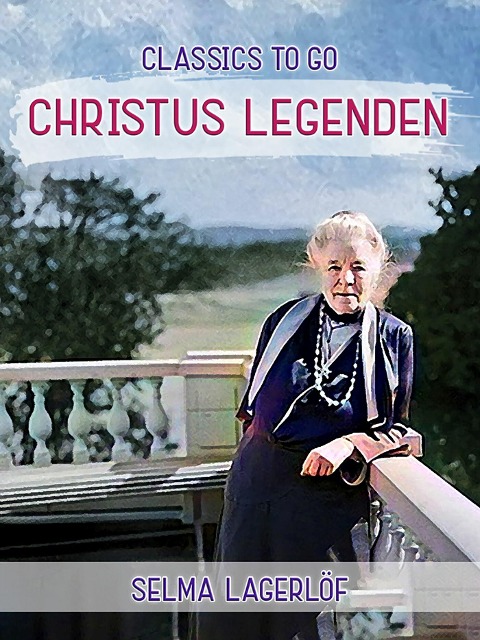 Christuslegenden - Selma Lagerlöf