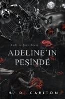 Adelinein Pesinde Ciltli - H. D. Carlton