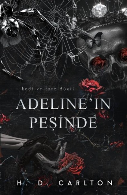 Adelinein Pesinde Ciltli - H. D. Carlton