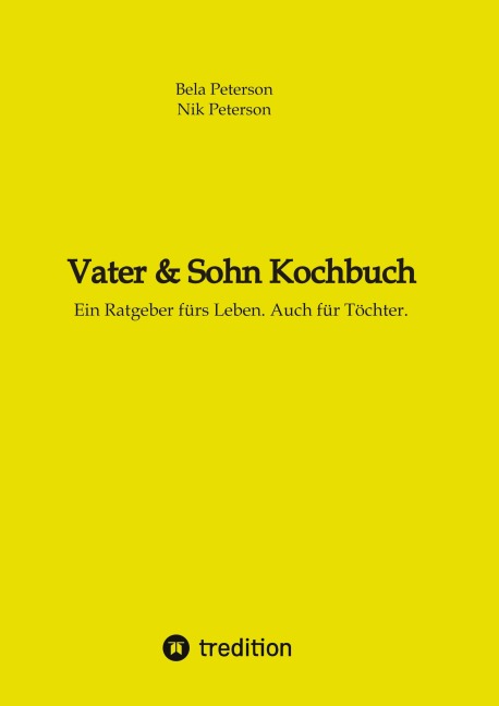 Vater & Sohn Kochbuch - Bela Peterson, Nik Maxim Peterson
