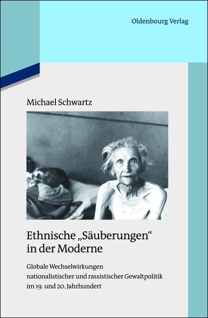 Ethnische "Säuberungen" in der Moderne - Michael Schwartz