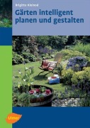 Cover-Bild zum Titel 'Gärten intelligent planen und gestalten' von 'Brigitte Kleinod'
