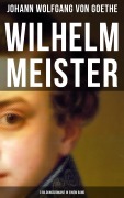 Cover-Bild zum Titel 'Wilhelm Meister (3 Bildungsromane in einem Band)' von 'Johann Wolfgang von Goethe'