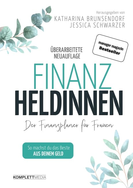 Finanzheldinnen - Katharina Bremer, Jessica Schwarzer