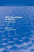 Cover-Bild zum Titel 'New Approaches to Ruskin (Routledge Revivals)' von 'Robert Hewison'