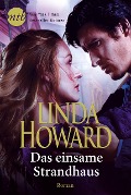 Das einsame Strandhaus - Linda Howard