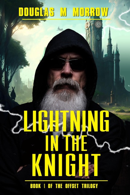 Lightning In The Knight (The Offset Series, #1) - Douglas M. Morrow