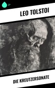 Cover-Bild zum Titel 'Die Kreutzersonate' von 'Leo Tolstoi'