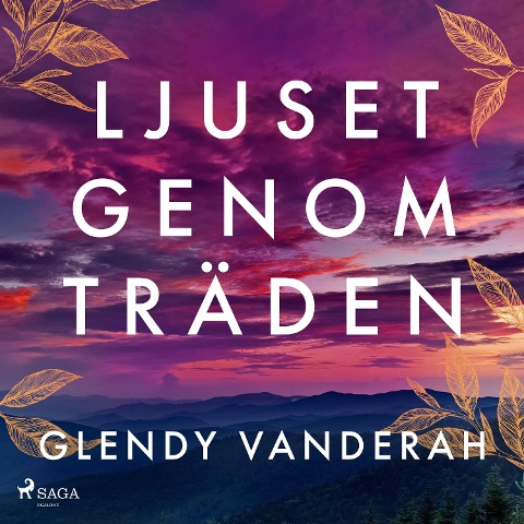 Ljuset genom träden - Glendy Vanderah