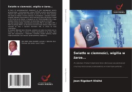 Cover-Bild zum Titel '¿wiat¿o w ciemno¿ci, wigilia w ¿arze...' von 'Jean Rigobert Khéhé'