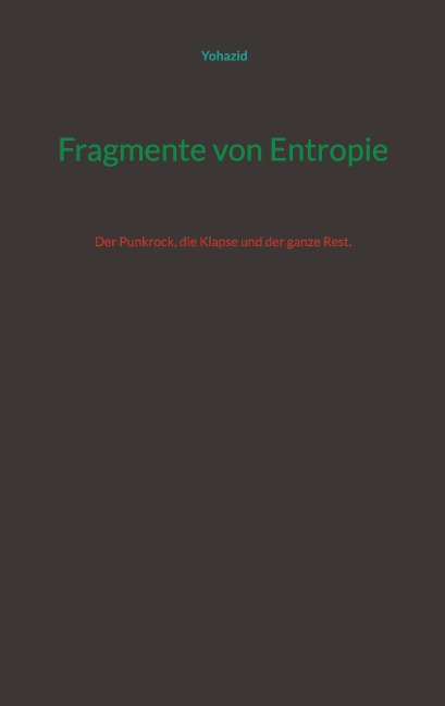 Fragmente von Entropie - Yohazid