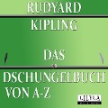 Cover-Bild zum Titel 'Das Dschungelbuch von A-Z' von 'Rudyard Kipling'