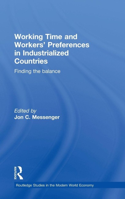 Working Time and Workers' Preferences in Industrialized Countries - Jon C. Messenger