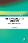 Cover-Bild zum Titel 'The Individual After Modernity' von 'Mira Marody'