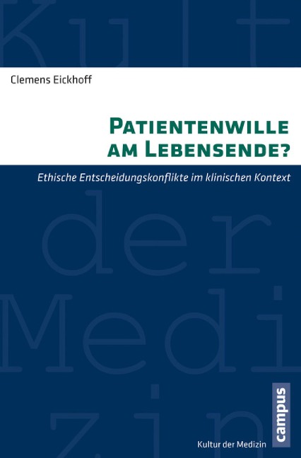 Patientenwille am Lebensende? - Clemens Eickhoff