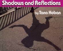 Cover-Bild zum Titel 'Shadows and Reflections' von 'Tana Hoban'