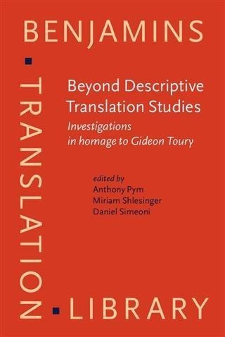 Beyond Descriptive Translation Studies - 