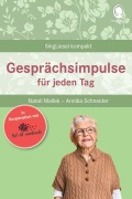 Cover-Bild zum Titel 'Gesprächsimpulse bei Demenz. Anregungen und Impulse für Gespräche mit Senioren mit Demenz. Rund um Alltägliches, Feste und Feiern u.vm.' von 'Natali Mallek, Annika Schneider'