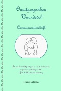 Cover-Bild zum Titel 'Onuitgesproken Waardevol ~Communicatieschrift~' von 'Puur Alicia'