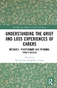 Cover-Bild zum Titel 'Understanding the Grief and Loss Experiences of Carers' von ''