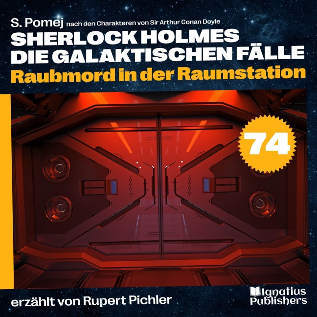 Raubmord in der Raumstation (Sherlock Holmes - Die galaktischen Fälle, Folge 74) - Arthur Conan Doyle, S. Pomej
