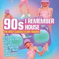 90s-I Remember House-The Best Classic Club Tra - Various