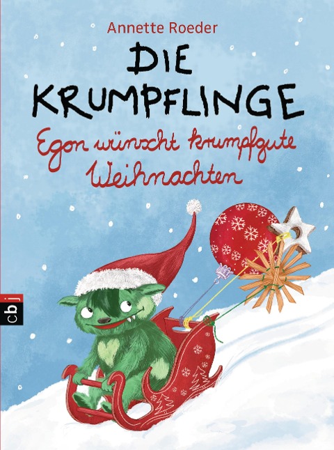 Die Krumpflinge - Egon wünscht krumpfgute Weihnachten - Annette Roeder