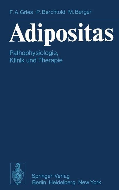 Adipositas - F. A. Gries, P. Berchtold, M. Berger