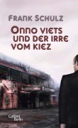 Cover-Bild zum Titel 'Onno Viets und der Irre vom Kiez' von 'Frank Schulz'