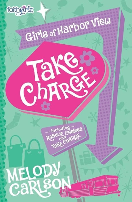 Take Charge - Melody Carlson