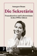 Cover-Bild zum Titel 'Die Sekretärin' von 'Annegret Braun'