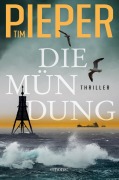 Cover-Bild zum Titel 'Die Mündung' von 'Tim Pieper'