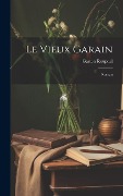 Cover-Bild zum Titel 'Le Vieux Garain' von 'Gaston Roupnel'