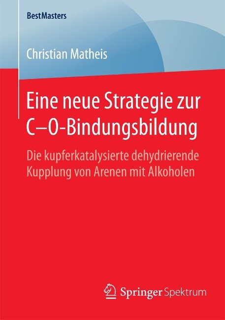 Eine neue Strategie zur C-O-Bindungsbildung - Christian Matheis