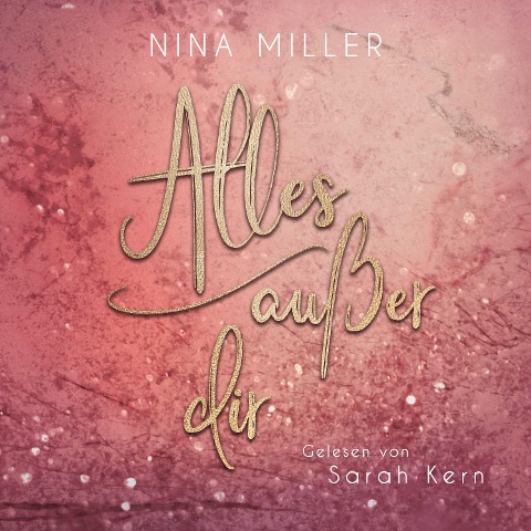 Alles außer dir - Nina Miller