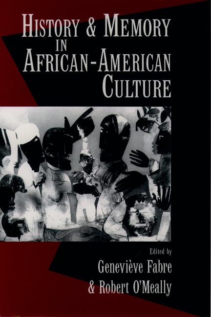 History and Memory in African-American Culture - 