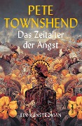 Cover-Bild zum Titel 'Das Zeitalter der Angst' von 'Pete Townshend'